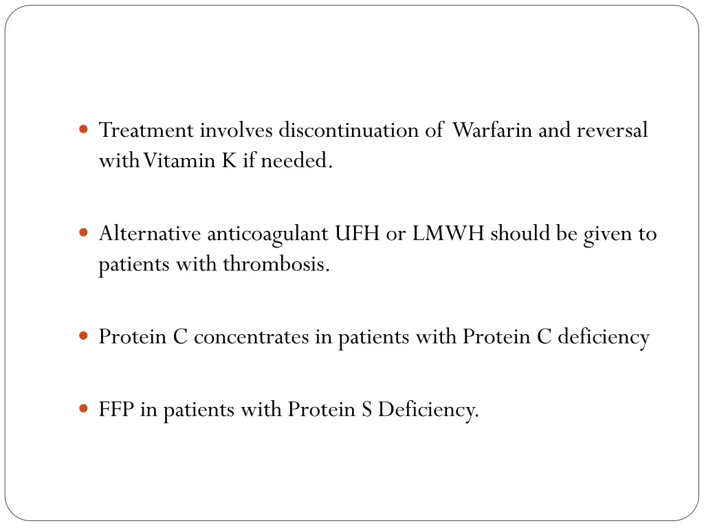 treatment involves discontinuation of warfarin