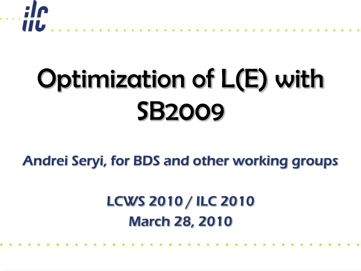 optimization of l e with sb2009