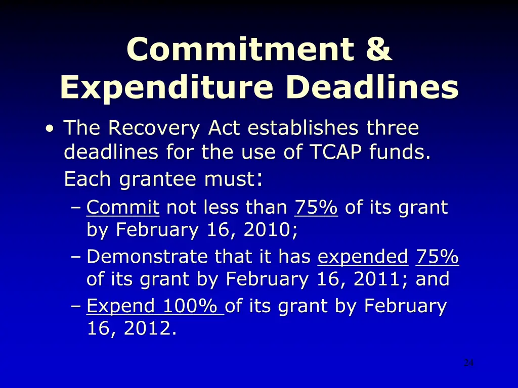 commitment expenditure deadlines the recovery