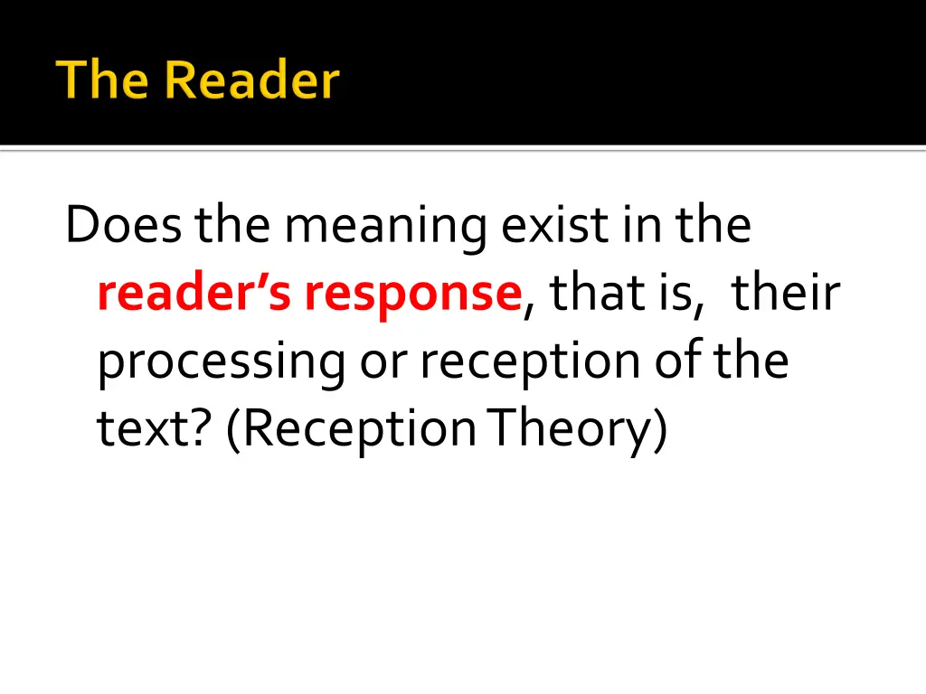 does the meaning exist in the reader s response