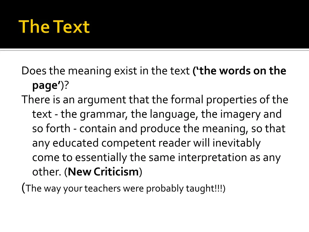 does the meaning exist in the text the words