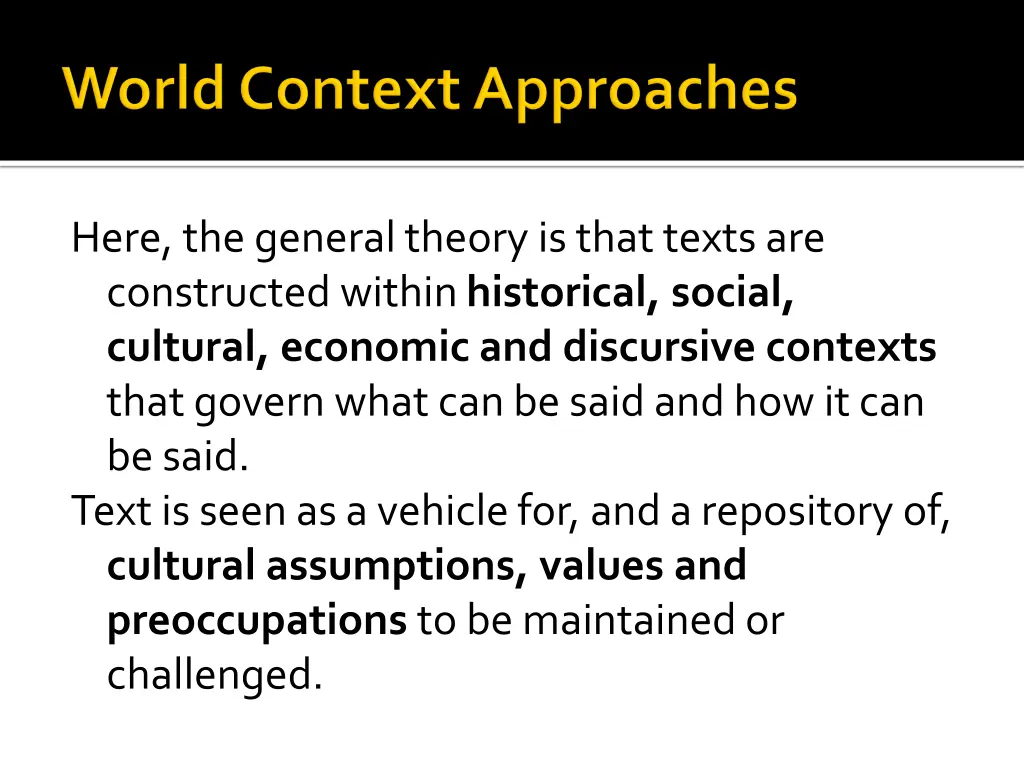 here the general theory is that texts