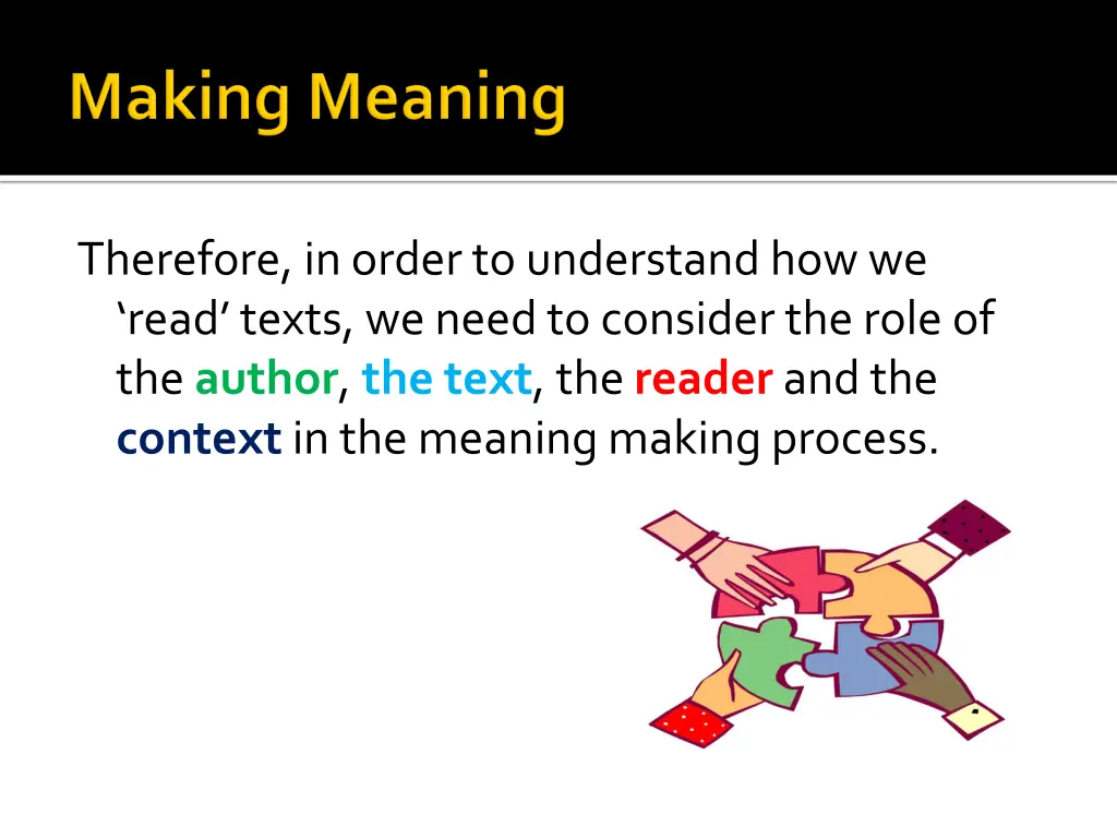 therefore in order to understand how we read