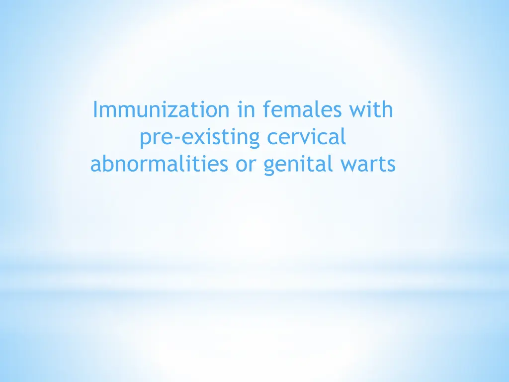 immunization in females with pre existing