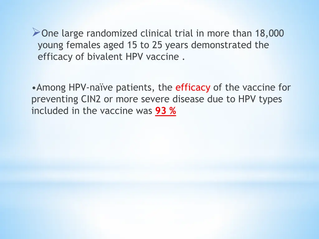one large randomized clinical trial in more than