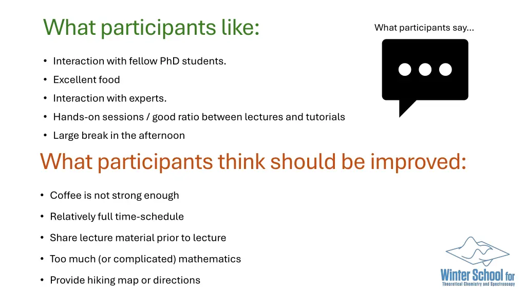 what participants like