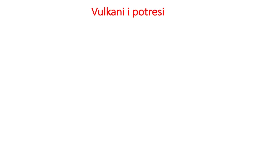 vulkani i potresi vulkani i potresi