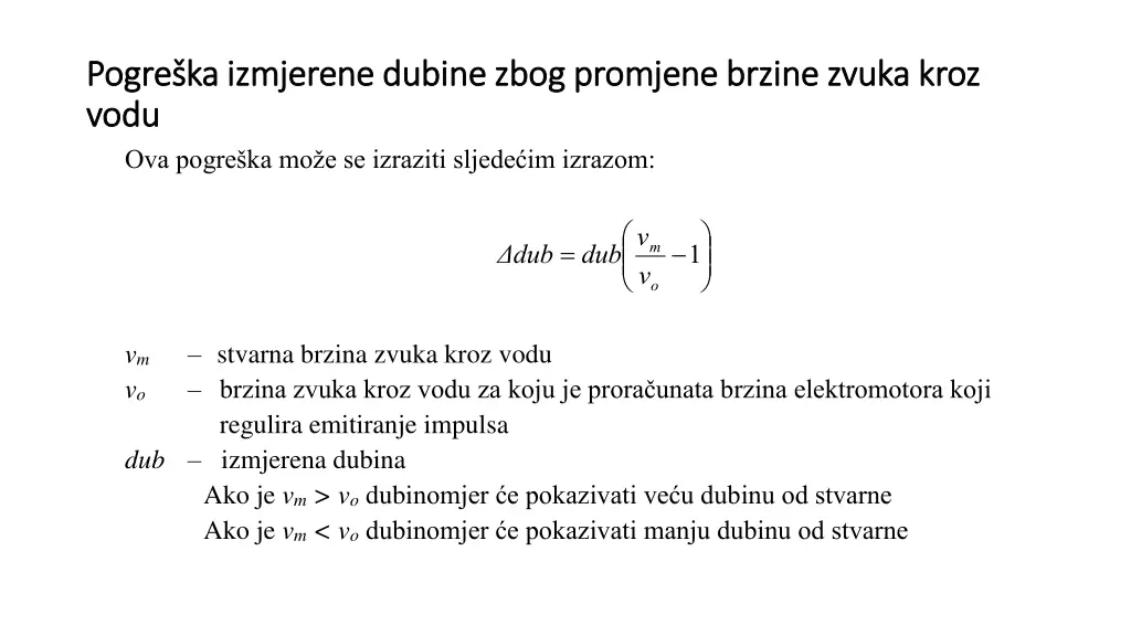 pogre ka izmjerene dubine zbog promjene brzine
