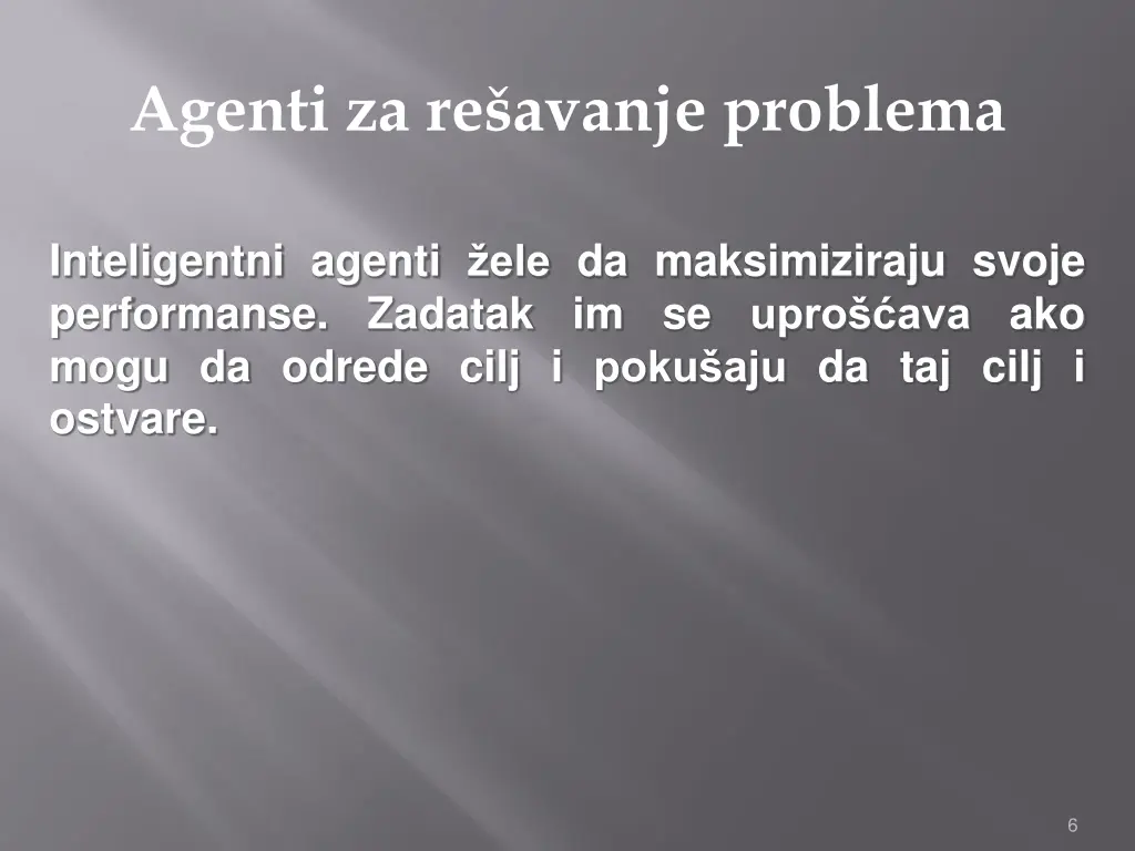 agenti za re avanje problema