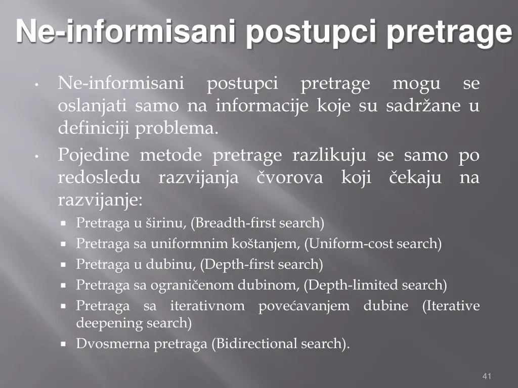 ne informisani postupci pretrage