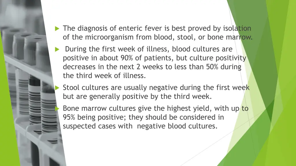 the diagnosis of enteric fever is best proved
