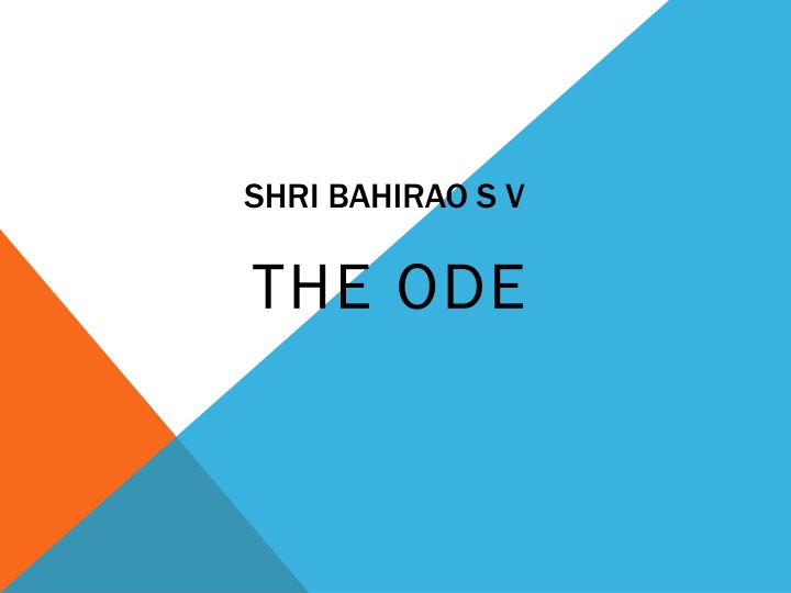 shri bahirao s v the ode