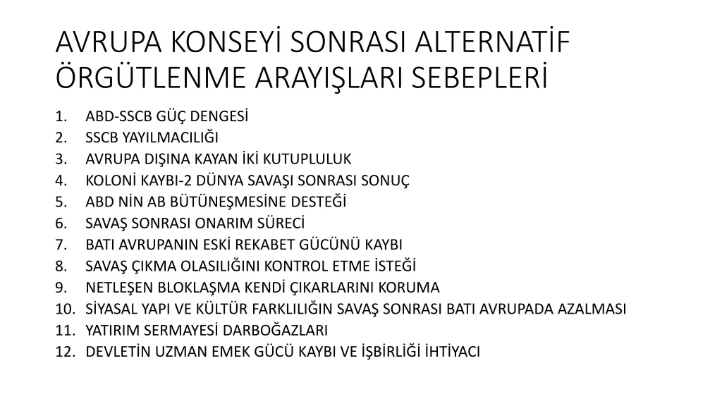 avrupa konsey sonrasi alternat f rg tlenme arayi