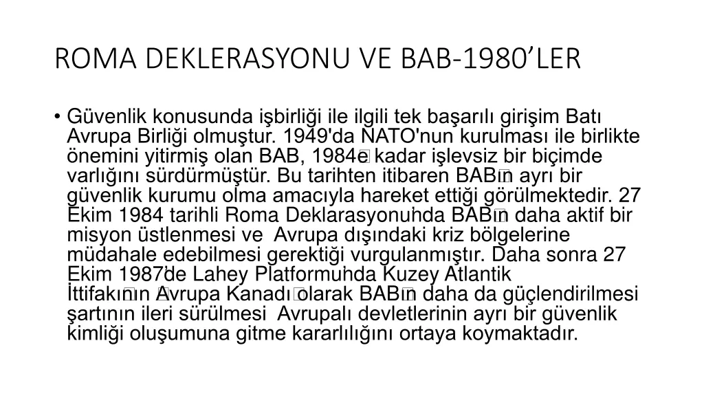roma deklerasyonu ve bab 1980 ler