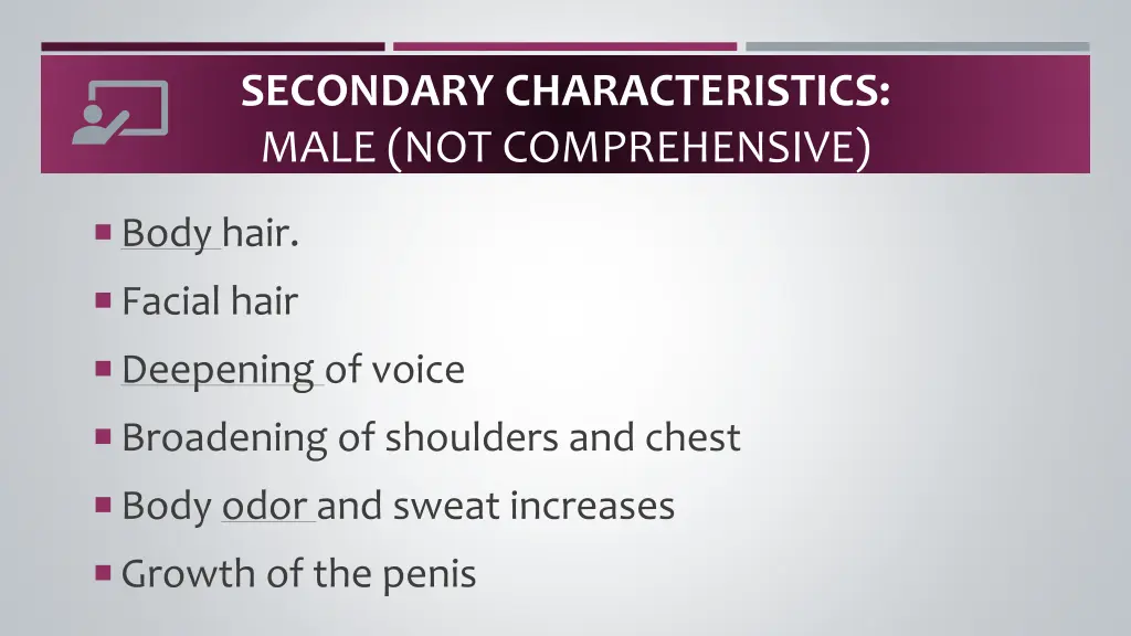 secondary characteristics male not comprehensive
