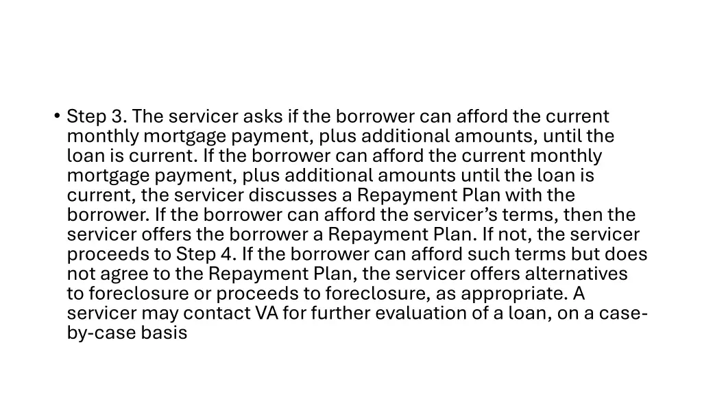step 3 the servicer asks if the borrower