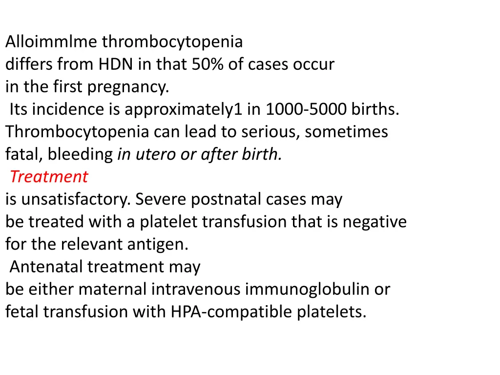 alloimmlme thrombocytopenia differs from