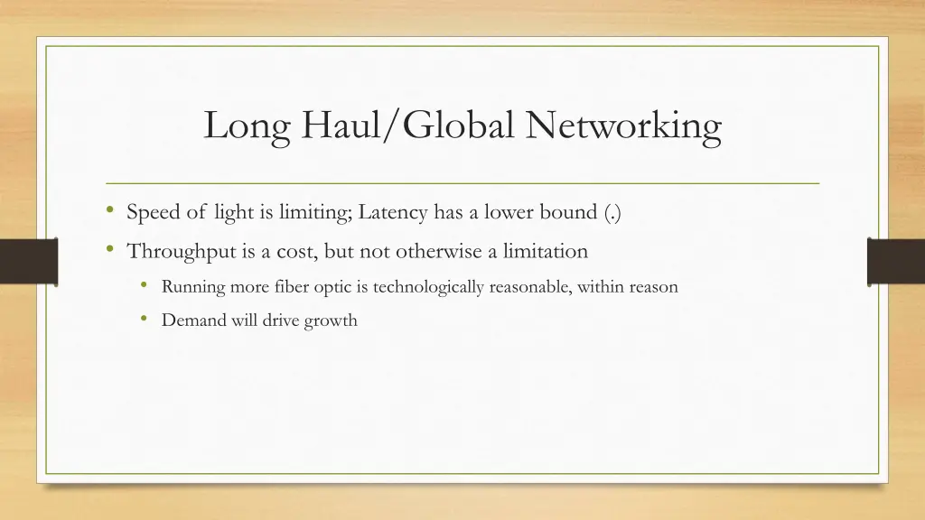 long haul global networking