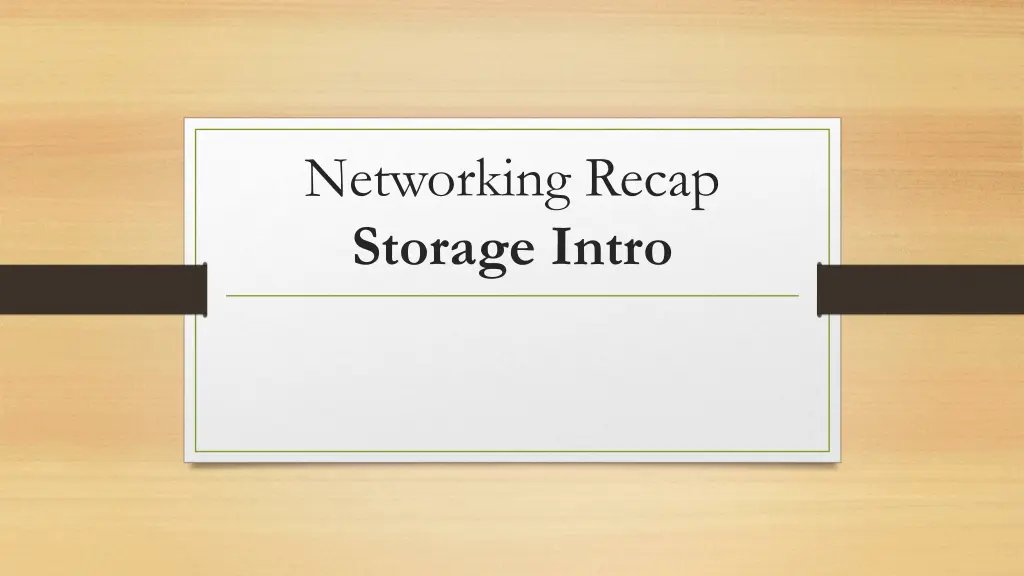 networking recap storage intro 2