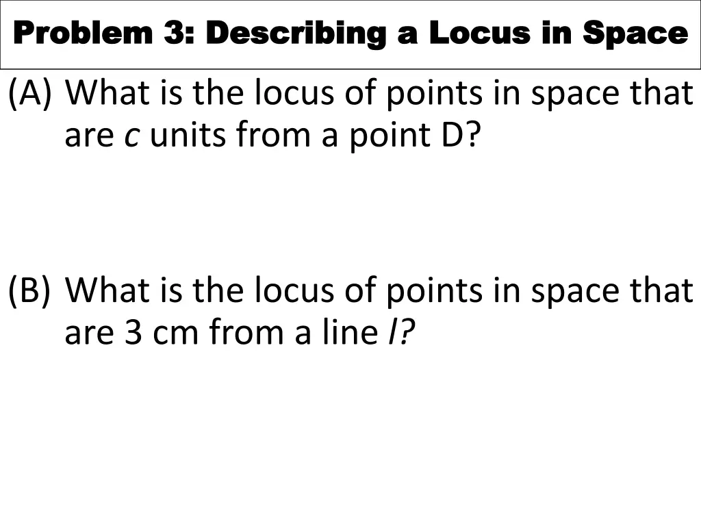 problem 3 describing a locus in space problem