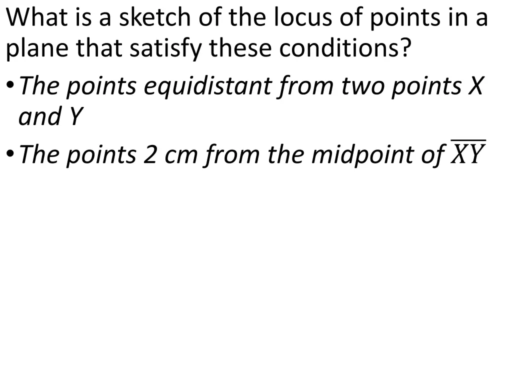 what is a sketch of the locus of points