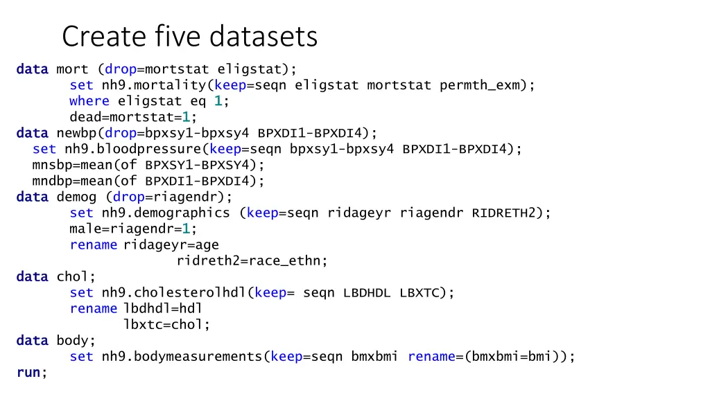 create five datasets