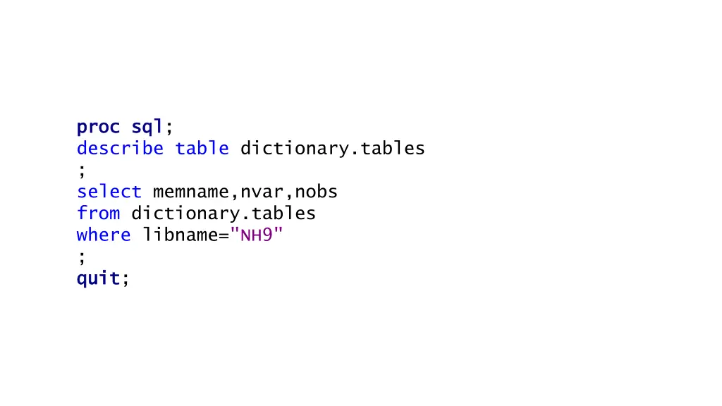 proc proc sql describe table dictionary tables