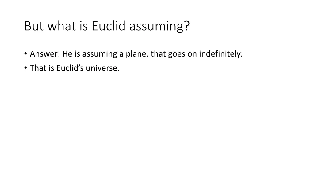 but what is euclid assuming