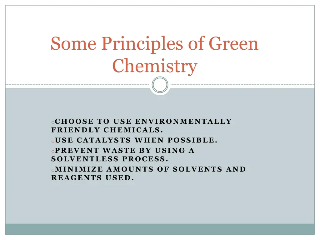 some principles of green chemistry