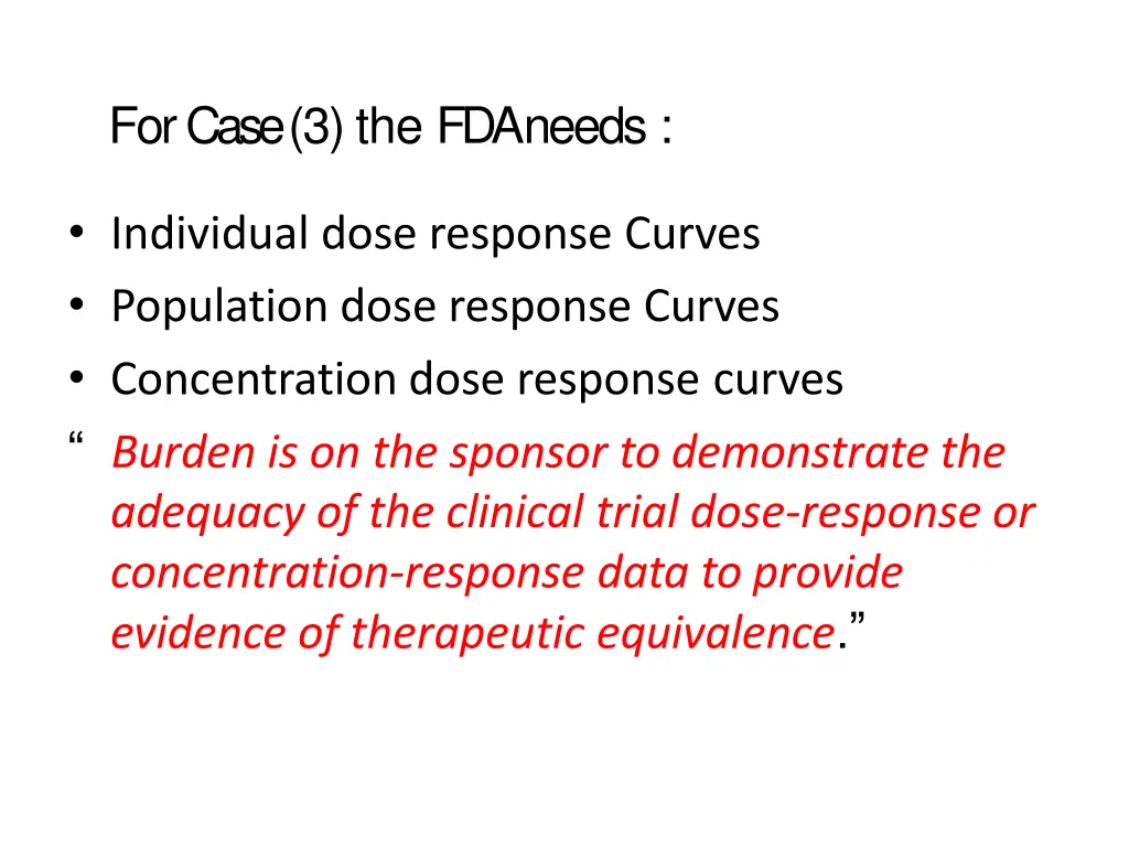 for case 3 the fda needs