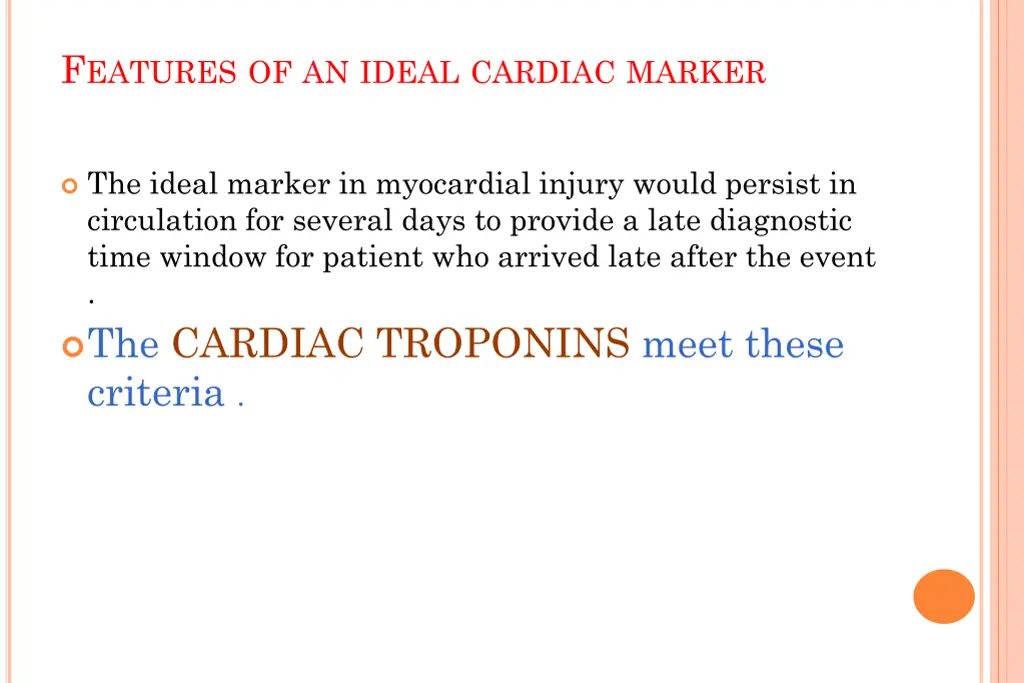 f eatures of an ideal cardiac marker