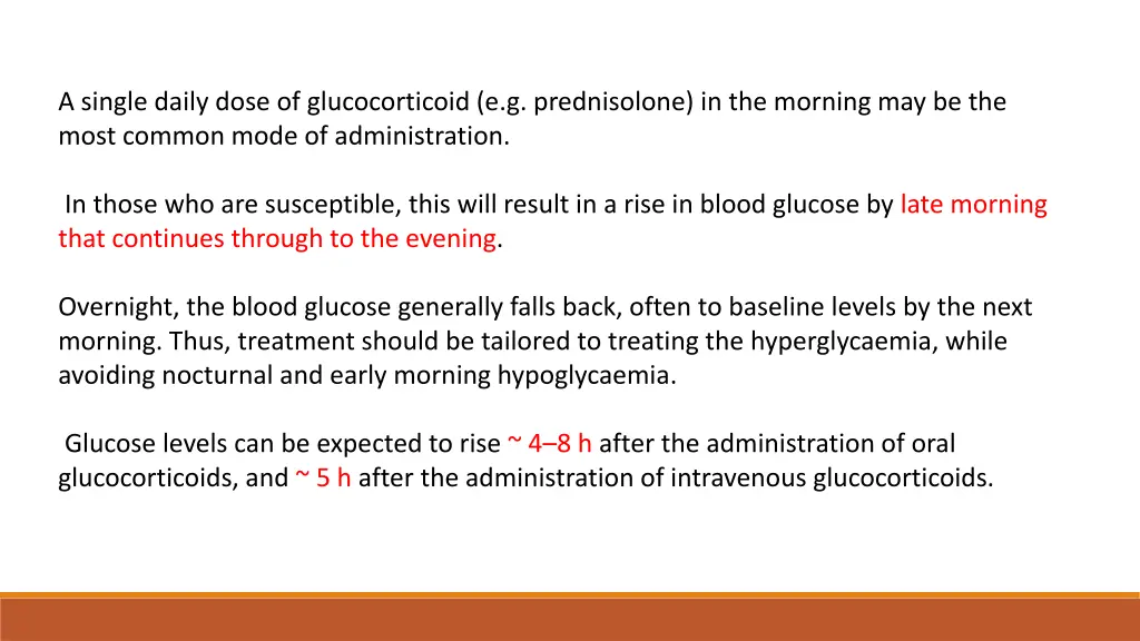a single daily dose of glucocorticoid