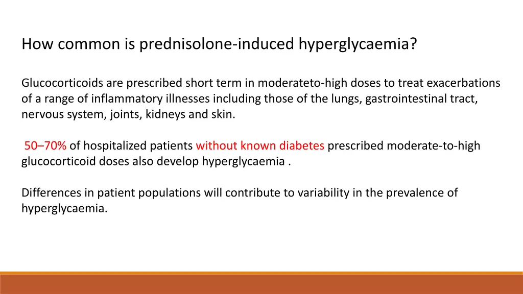 how common is prednisolone induced hyperglycaemia