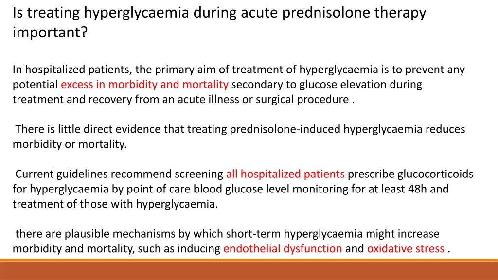is treating hyperglycaemia during acute