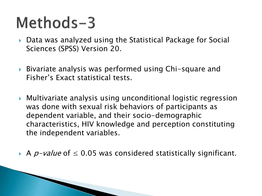 data was analyzed using the statistical package
