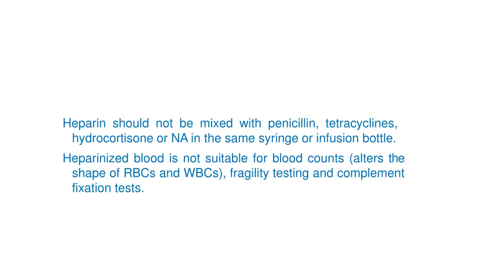 heparin should not be mixed with penicillin