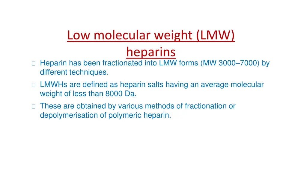 low molecular weight lmw heparins heparin