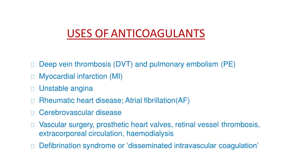 uses ofanticoagulants