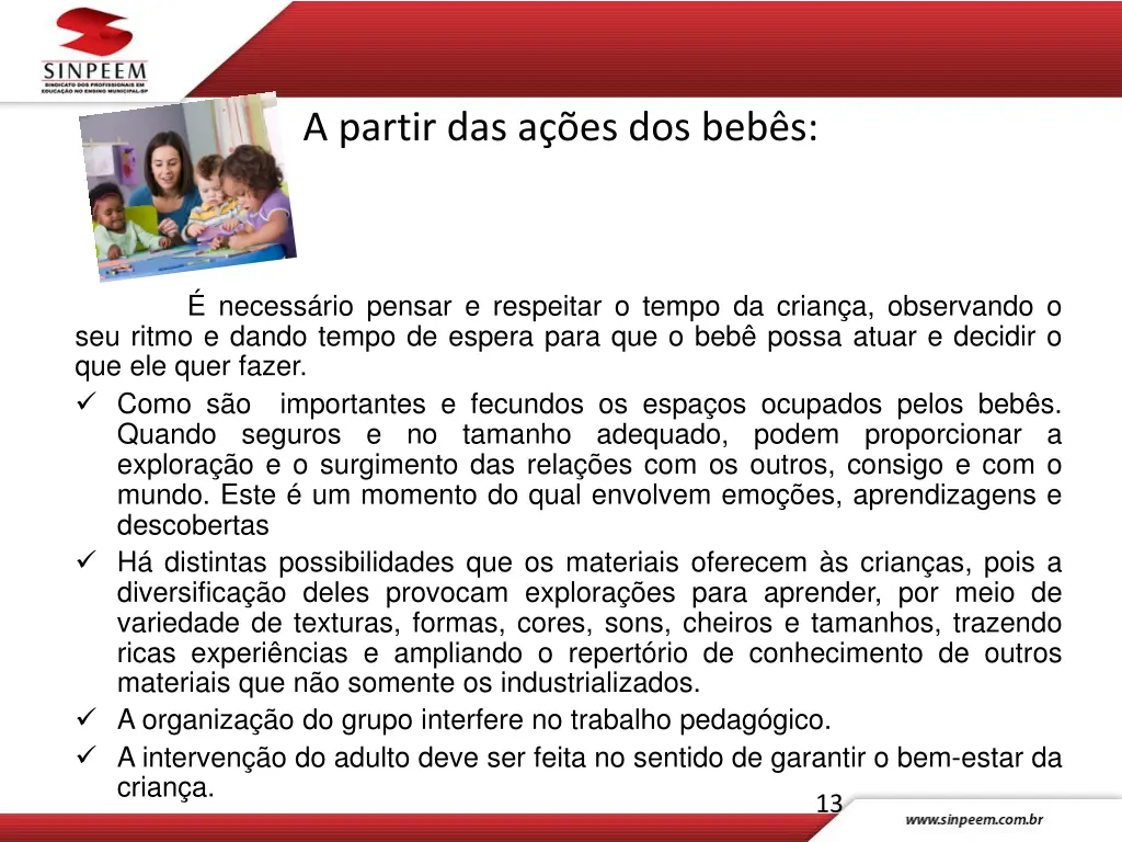 a partir das a es dos beb s