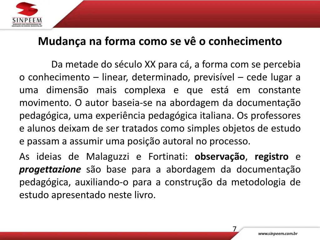 mudan a na forma como se v o conhecimento