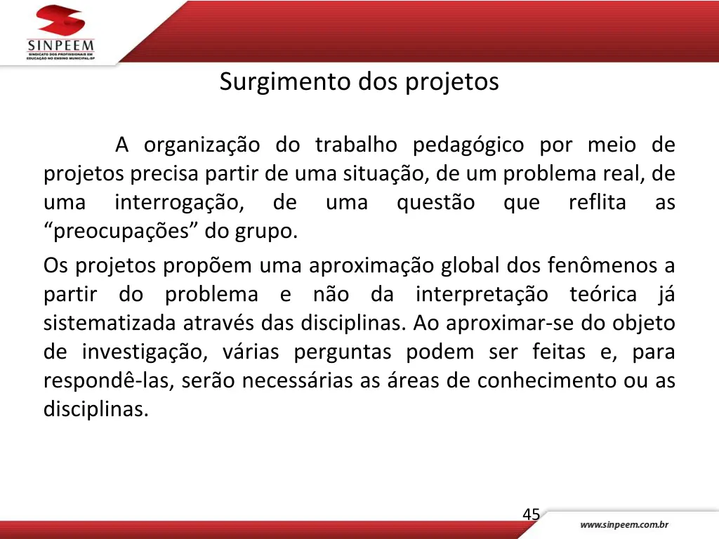 surgimento dos projetos