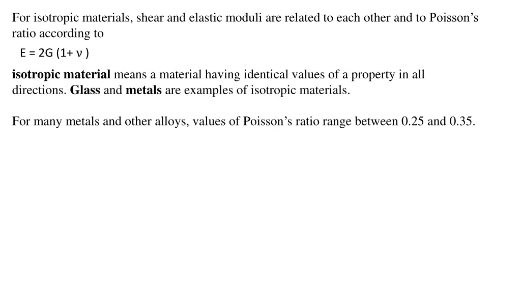 for isotropic materials shear and elastic moduli