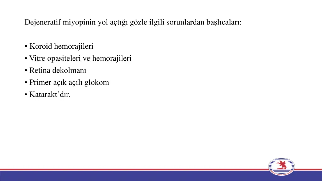 dejeneratif miyopinin yol a t g zle ilgili