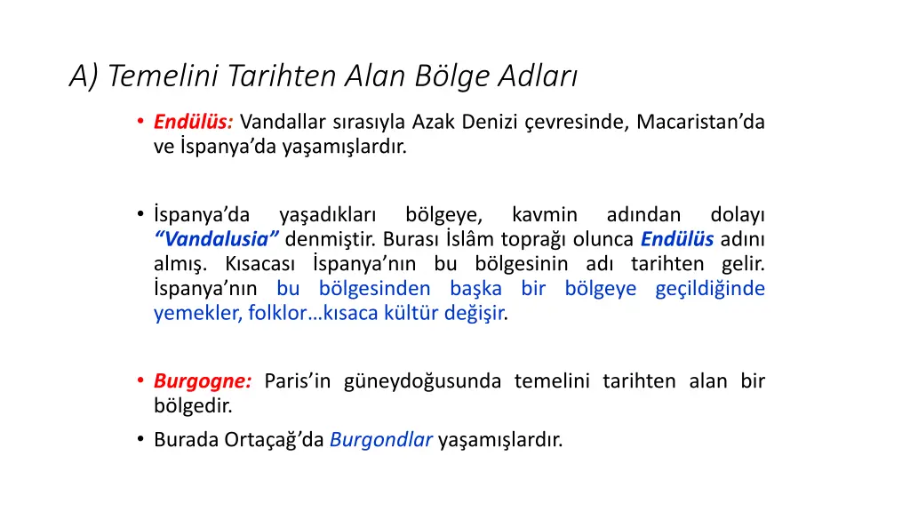 a temelini tarihten alan b lge adlar