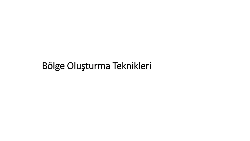 b lge olu turma teknikleri b lge olu turma