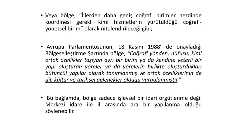 veya b lge llerden daha geni co rafi birimler