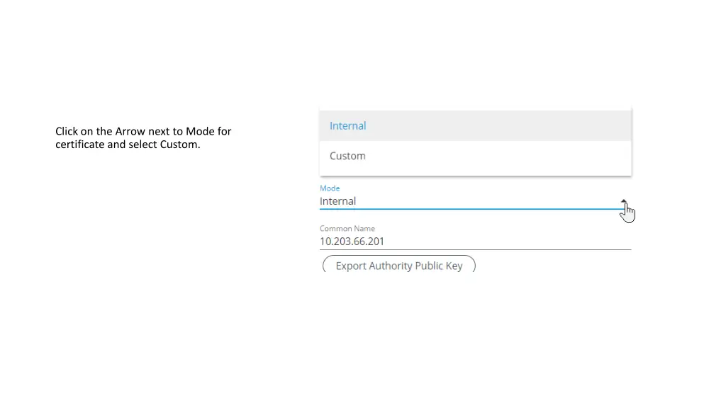 click on the arrow next to mode for certificate