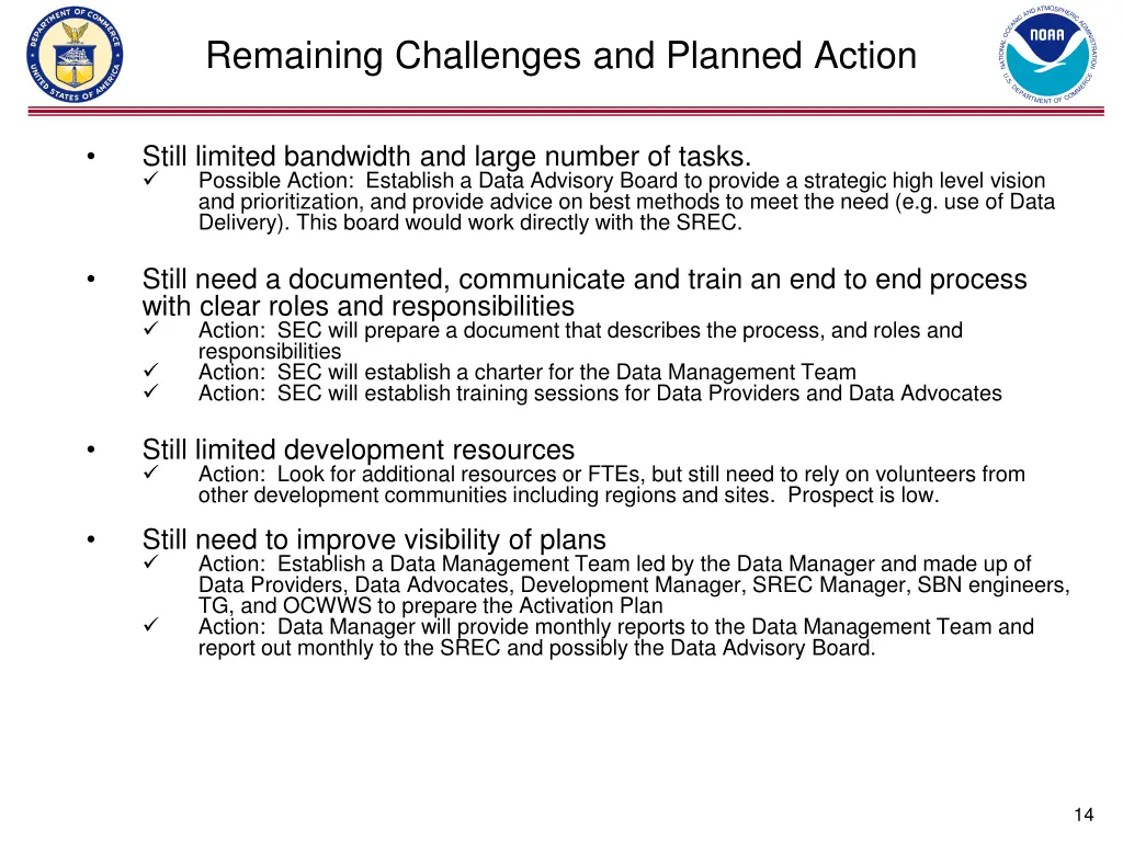 remaining challenges and planned action