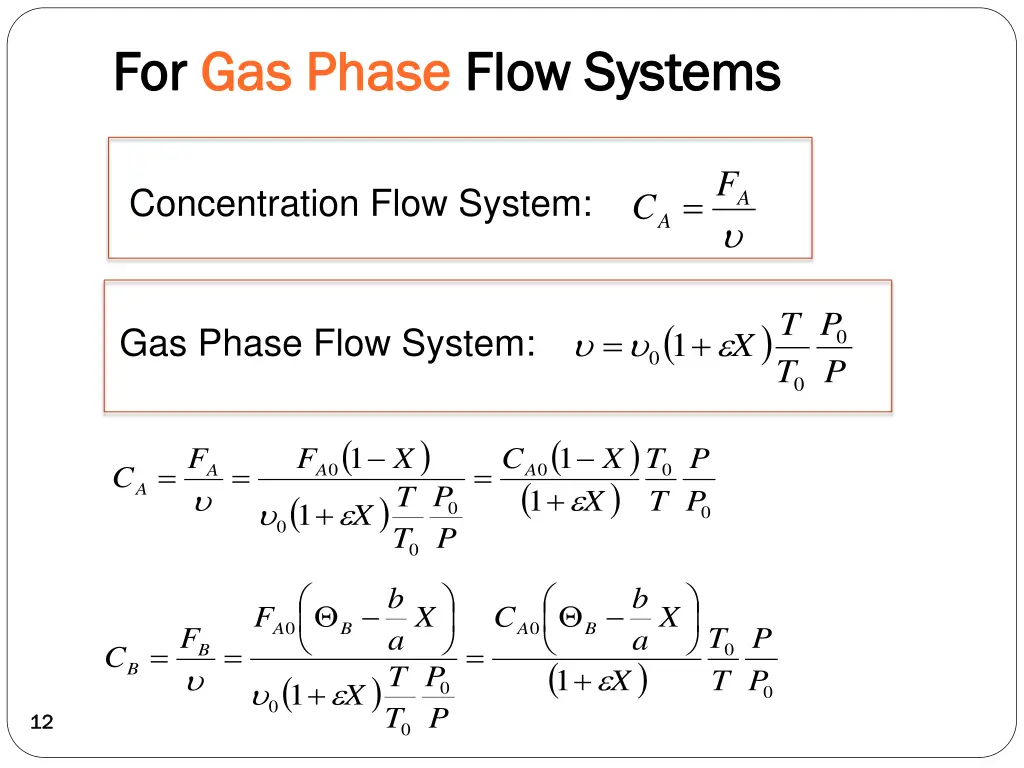for for gas phase gas phase flow systems