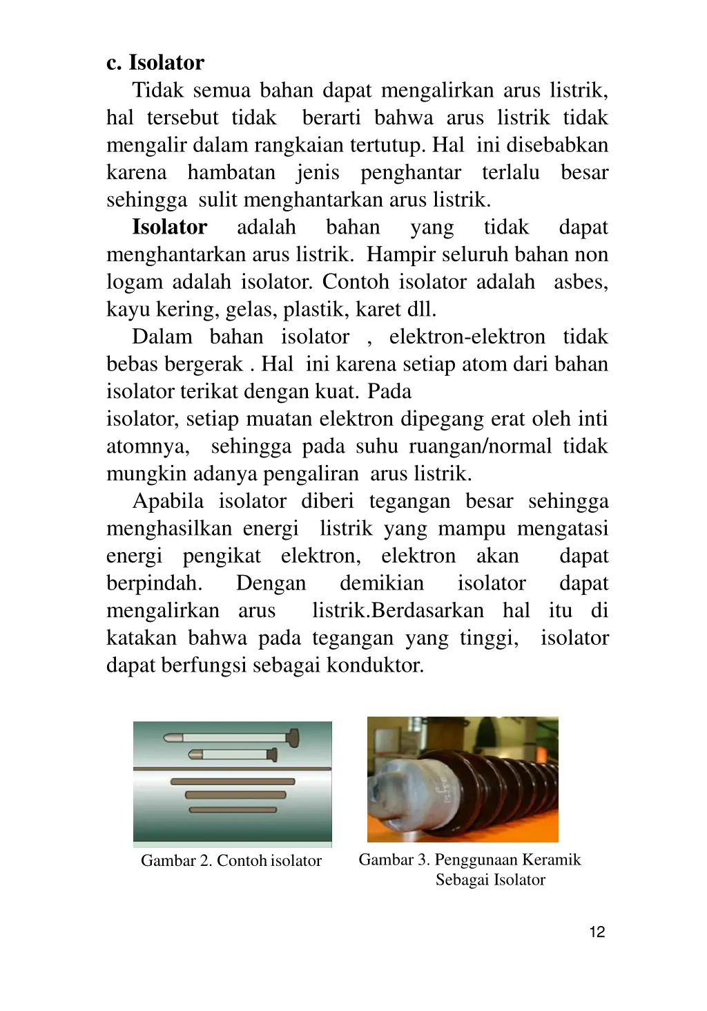 c isolator tidak semua bahan dapat mengalirkan